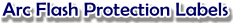 Arc Flash Protection Labels